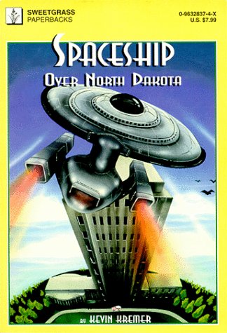 Imagen de archivo de Spaceship Over North Dakota a la venta por MLC Books