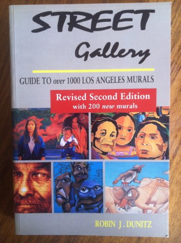 9780963286260: Street Gallery : Guide to 1000 Los Angeles Murals