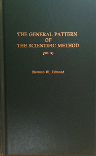 9780963286628: The General Pattern of the Scientific Method (Sm-14)