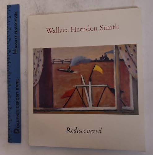 Wallace Herndon Smith: Rediscovered