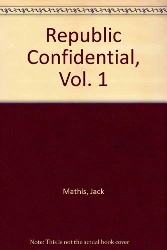 9780963287823: Republic Confidential, Vol. 1 [Import] [Hardcover] by Mathis, Jack