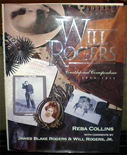 9780963288202: Will Rogers: Courtship & Correspondence 1900-1915