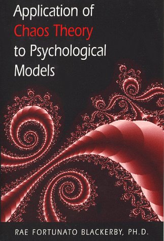 9780963288530: Applications of Chaos Theory to Psychological Models