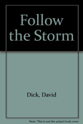 Follow the Storm