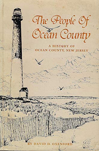 Stock image for The People of Ocean County: A History of Ocean County, New Jersey for sale by ThriftBooks-Atlanta