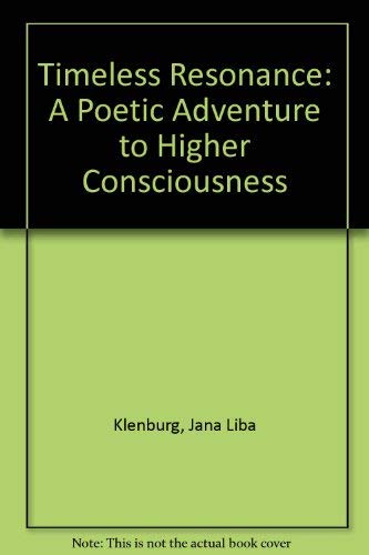 Imagen de archivo de Timeless Resonance: A Poetic Adventure to Higher Consciousness a la venta por A Squared Books (Don Dewhirst)