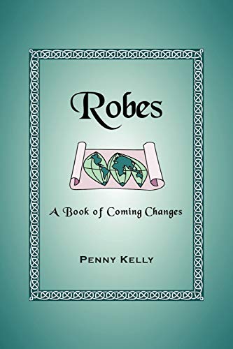 Beispielbild fr Robes: A Book of Coming Changes zum Verkauf von Goodwill Industries of VSB