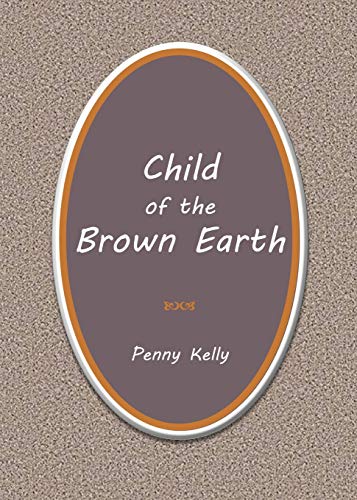 Beispielbild fr Child of the Brown Earth zum Verkauf von SecondSale