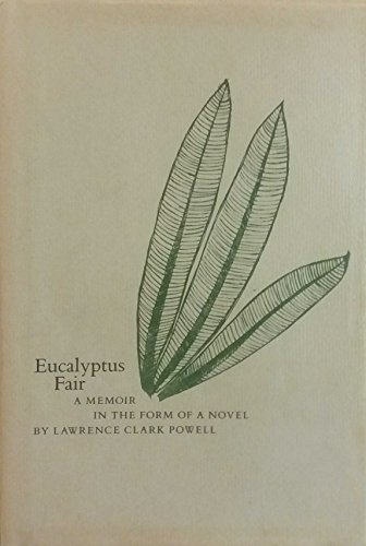 Imagen de archivo de Eucalyptus Fair A Memoir in the Form of a Novel a la venta por Chaparral Books