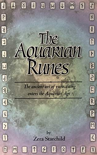 9780963297020: The Aquarian Runes: The Ancient Art of Runecasting Enters the Aquarian Age