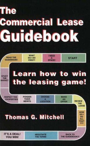 Beispielbild fr The Commercial Lease Guidebook: Learn How to Win the Leasing Game! zum Verkauf von BooksRun