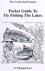 Pocket Guide to Fly Fishing the Lakes (Pocket Guides (Greycliff)) (9780963302441) by Ron Cordes; Kirk Botero; Gary LaFontaine