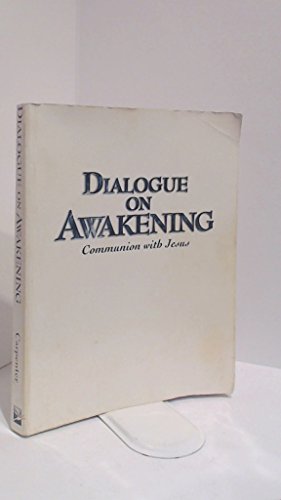 Stock image for Dialogue on Awakening: Communion with a Loving Brother for sale by WorldofBooks