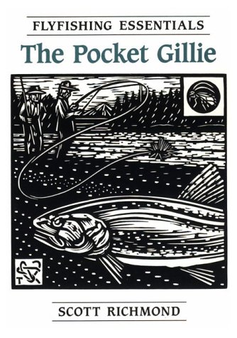 Stock image for The Pocket Gillie: Flyfishing Essentials for sale by Zoom Books Company