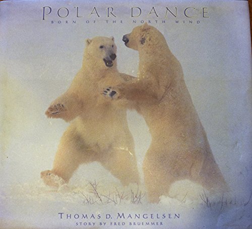 9780963308085: Polar Dance: Born of the North Wind