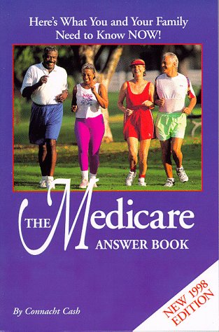 The Medicare Answer Book, 1998 Edition (Annual)