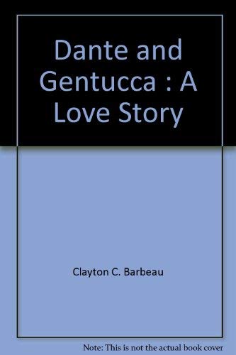 Stock image for Dante and Gentucca : A Love Story for sale by Books From California
