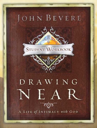 Stock image for Drawing Near: A Life of Intimacy with God - Student Workbook for sale by HPB Inc.