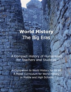 Stock image for World History: The Big Eras (A Compact History of Humankind for Teachers and Students) (A Companion to World History for Us All) for sale by Blue Vase Books
