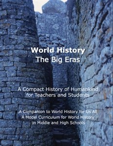 9780963321879: World History: The Big Eras (A Compact History of Humankind for Teachers and Students) (A Companion to 'World History for Us All')