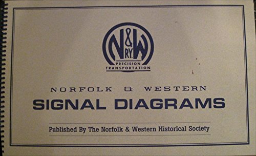 Stock image for Norfolk and Western Signal diagrams Norfolk & Western Historical Society for sale by Broad Street Books