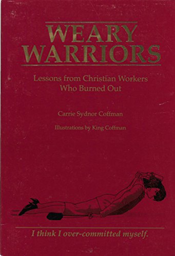 Beispielbild fr Weary Warriors: Lessons from Christian Workers Who Burned Out zum Verkauf von ThriftBooks-Atlanta