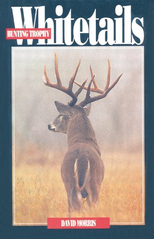 Stock image for Hunting Trophy Whitetails for sale by Crotchety Rancher's Books