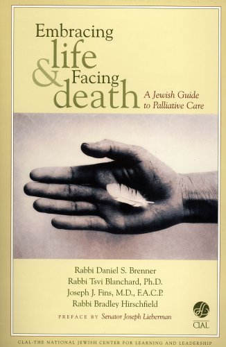 Stock image for Embracing Life & Facing Death: A Jewish Guide to Palliative Care for sale by SecondSale