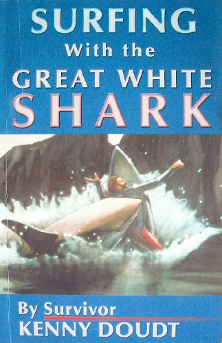 9780963334275: Surfing With the Great White Shark