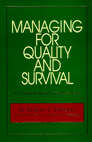 Stock image for Managing for Quality and Survival A Personal Journey Toward Excellence for sale by JARE Inc. dba Miles Books