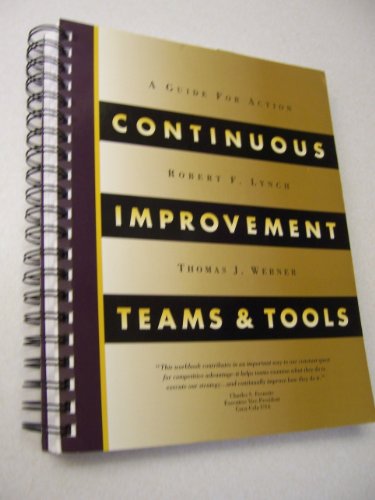 9780963339805: Continuous Improvement: Teams & Tools/Workbook