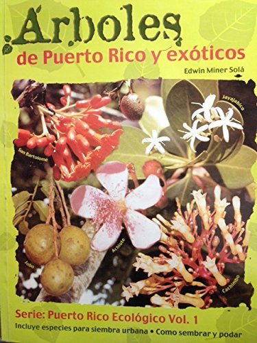 9780963343581: Arboles De Puerto Rico Y Exoticos