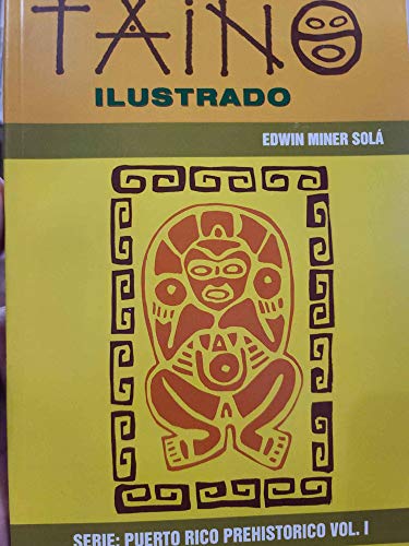 Beispielbild fr Diccionario taino ilustrado (Serie Puerto Rico prehistorico) (Spanish Edition) zum Verkauf von Ergodebooks