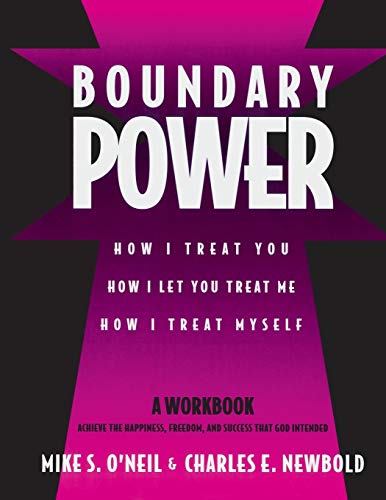 Stock image for Boundary Power: How I Treat You, How I Let You Treat Me, How I Treat Myself for sale by -OnTimeBooks-