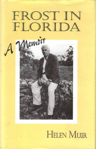 Frost in Florida: A Memoir (9780963346162) by Muir, Helen