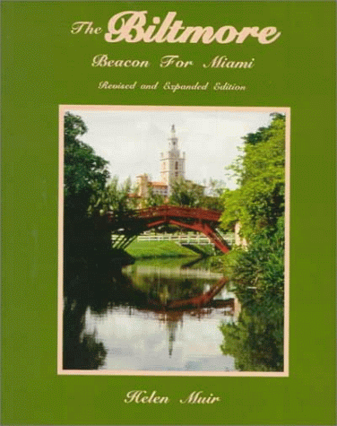 Imagen de archivo de The Biltmore: Beacon for Miami a la venta por Wonder Book