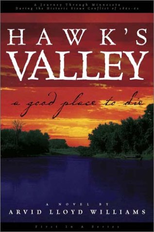 Stock image for A Hawk's Valley: A Good Place to Die for sale by ThriftBooks-Dallas