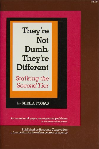 Stock image for They're Not Dumb, They're Different: Stalking the Second Tier (Occasional Paper on Neglected Problems in Science Education) for sale by RiLaoghaire