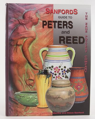 Beispielbild fr Sanfords Guide to Peters and Reed, The Zane Pottery Company zum Verkauf von The Calico Cat Bookshop