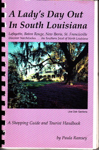 Stock image for A Lady's Day Out in South Louisiana for sale by Half Price Books Inc.