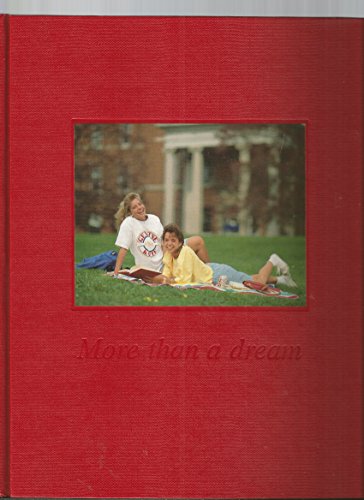 9780963355300: Title: More than a dream Eightyfive years at the College