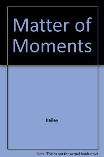 Imagen de archivo de A Matter of Moments a la venta por Books From California