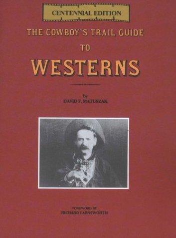 Stock image for The Cowboy's Trail Guide to Westerns for sale by Flying Danny Books