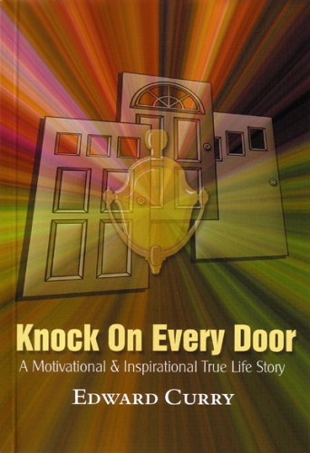 Stock image for Knock on Every Door: A Motivational & Inspirational True Life Story for sale by Lot O'Books