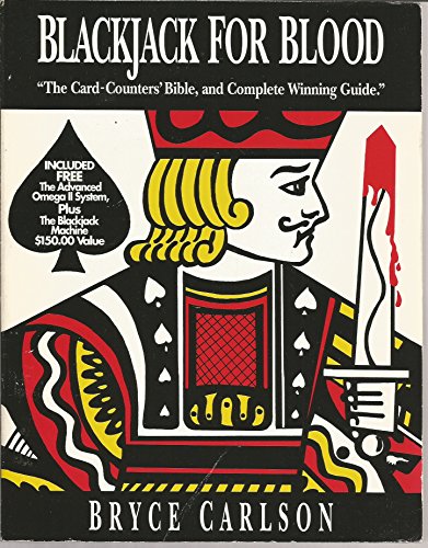 9780963368409: Blackjack For Blood: The Card-Counters' Bible, and Complete Winning Guide