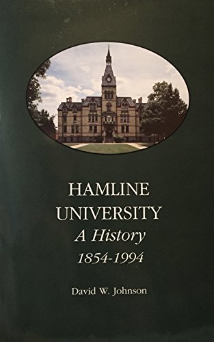 Beispielbild fr Hamline University: A History 1854-1994 zum Verkauf von SniderBooks