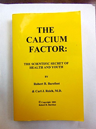 Beispielbild fr The Calcium Factor: The Scientific Secret of Health and Youth zum Verkauf von Gulf Coast Books