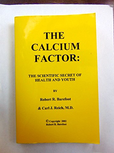 Stock image for The Calcium Factor: The Scientific Secret of Health and Youth for sale by AwesomeBooks