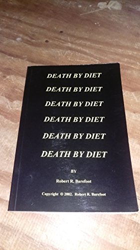 Beispielbild fr Death by Diet zum Verkauf von First Choice Books