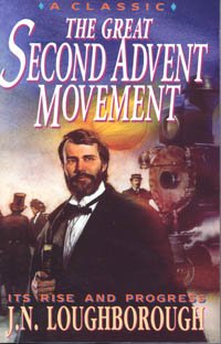 Stock image for The Great Second Advent Movement: Its Rise and Progress for sale by ThriftBooks-Dallas